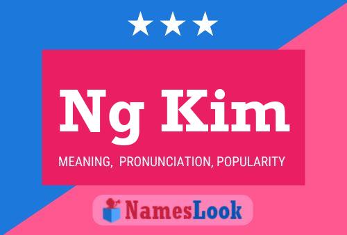 Ng Kim Name Poster