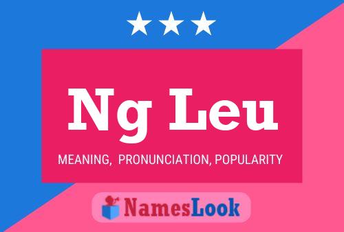 Ng Leu Name Poster