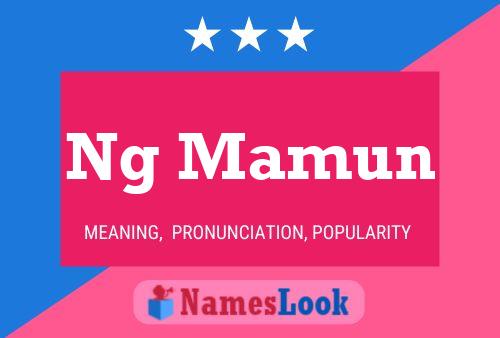 Ng Mamun Name Poster