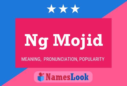 Ng Mojid Name Poster