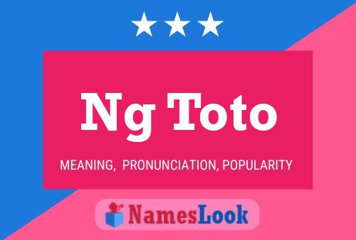 Ng Toto Name Poster