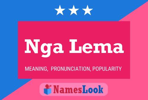 Nga Lema Name Poster