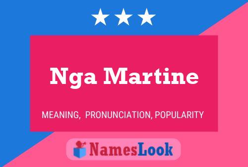 Nga Martine Name Poster