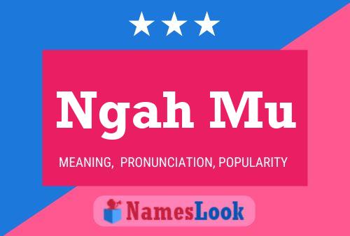 Ngah Mu Name Poster