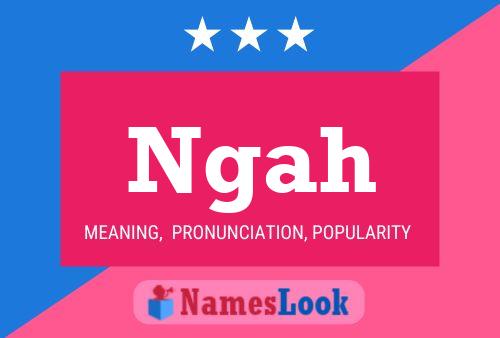 Ngah Name Poster