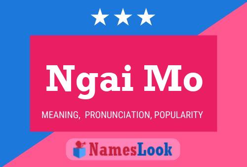 Ngai Mo Name Poster