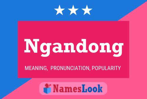 Ngandong Name Poster