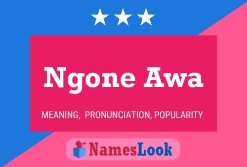 Ngone Awa Name Poster