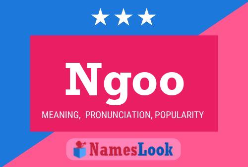 Ngoo Name Poster