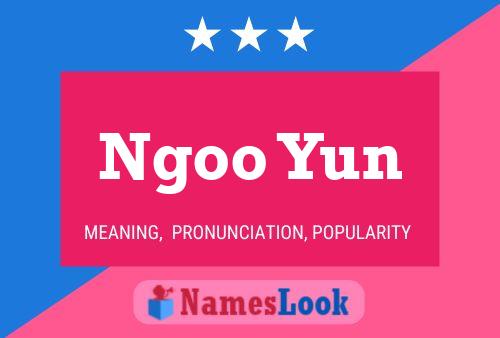 Ngoo Yun Name Poster