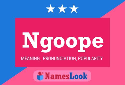 Ngoope Name Poster