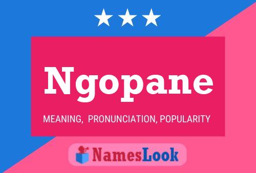 Ngopane Name Poster