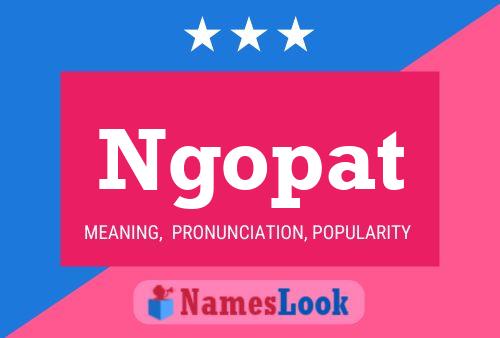 Ngopat Name Poster