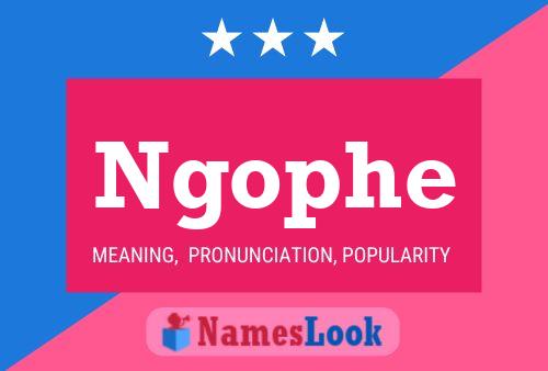 Ngophe Name Poster