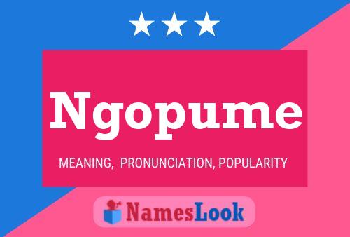 Ngopume Name Poster