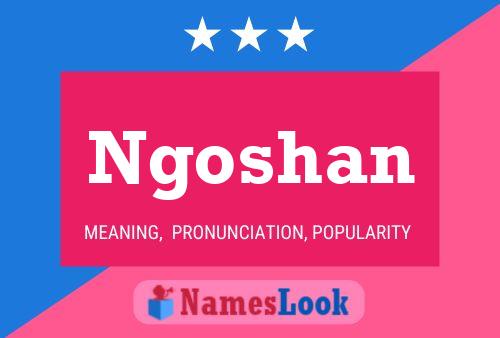 Ngoshan Name Poster