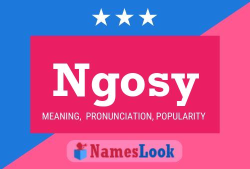 Ngosy Name Poster