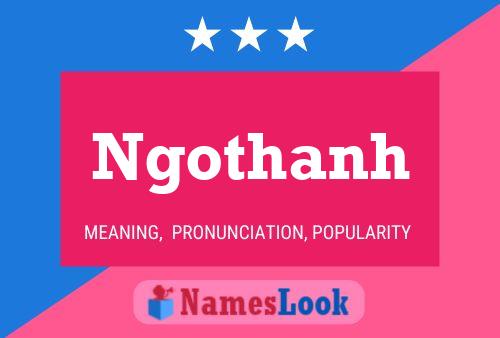 Ngothanh Name Poster