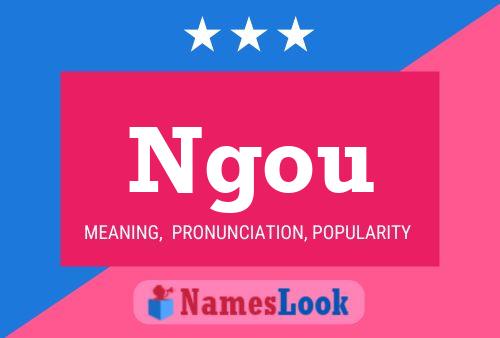 Ngou Name Poster