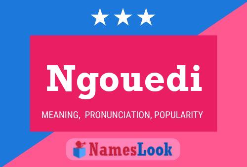 Ngouedi Name Poster