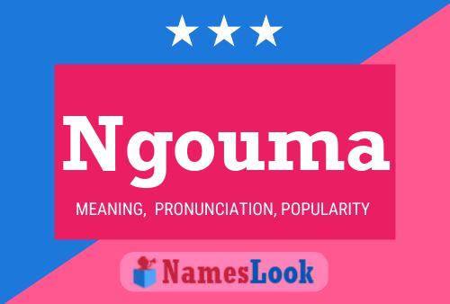 Ngouma Name Poster