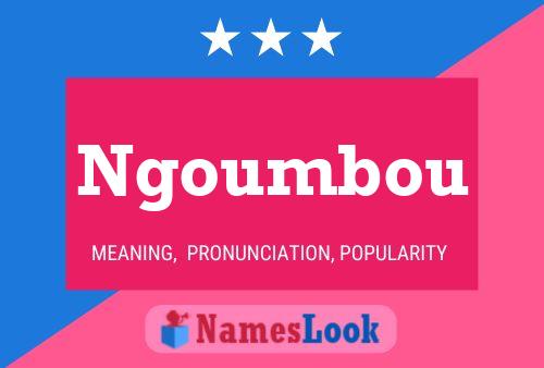 Ngoumbou Name Poster