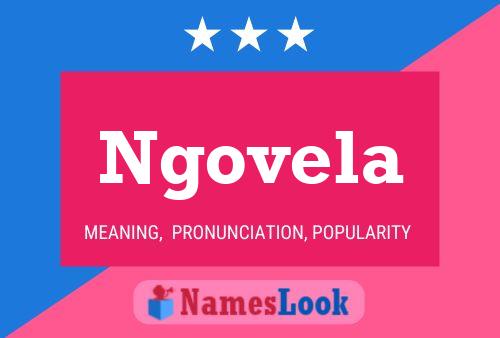 Ngovela Name Poster