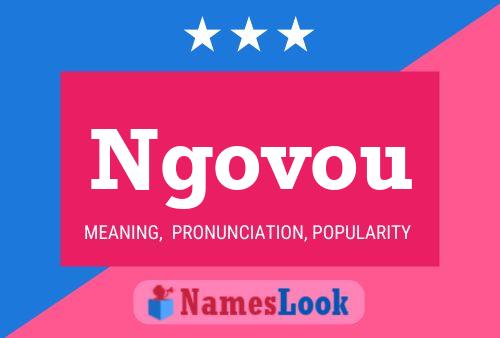 Ngovou Name Poster