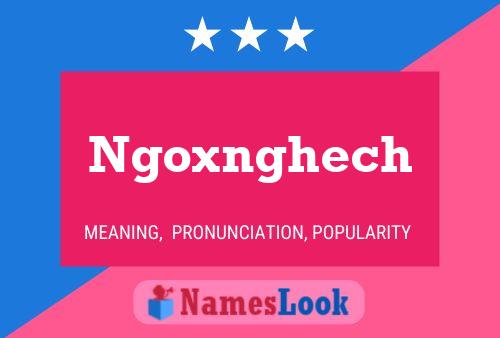 Ngoxnghech Name Poster