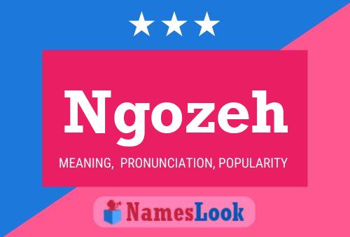 Ngozeh Name Poster