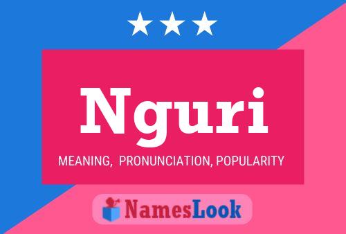 Nguri Name Poster