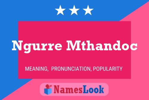 Ngurre Mthandoc Name Poster