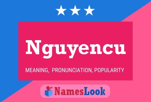 Nguyencu Name Poster