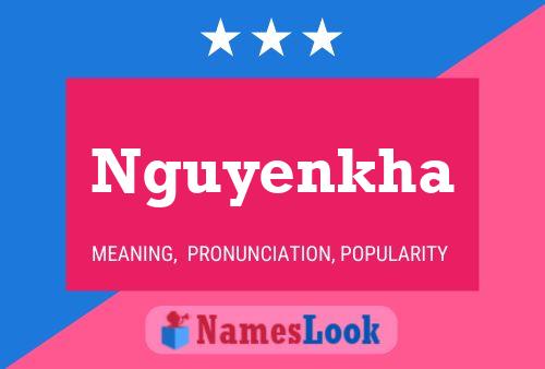 Nguyenkha Name Poster