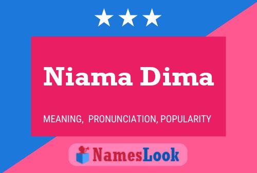 Niama Dima Name Poster