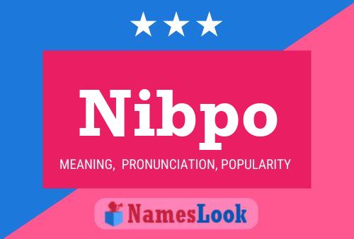 Nibpo Name Poster