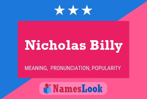 Nicholas Billy Name Poster