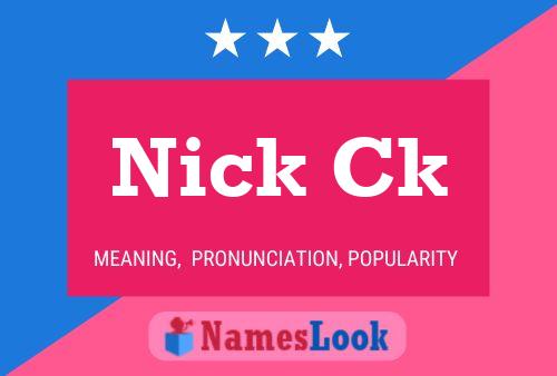 Nick Ck Name Poster