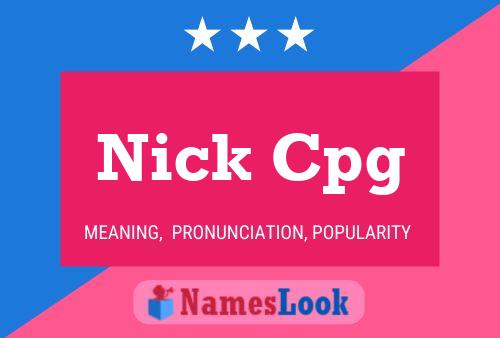 Nick Cpg Name Poster