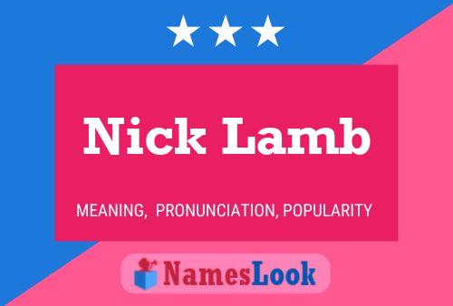 Nick Lamb Name Poster