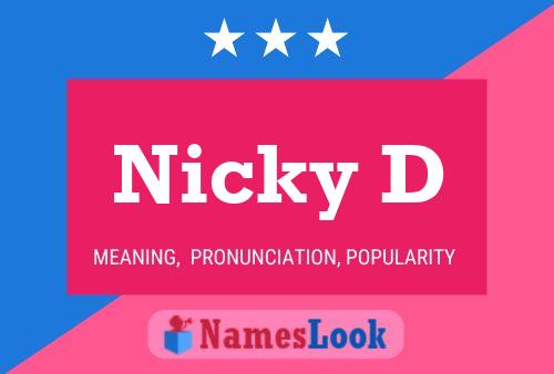 Nicky D Name Poster