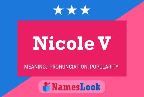 Nicole V Name Poster