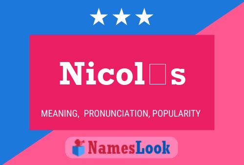 Nicolás Name Poster