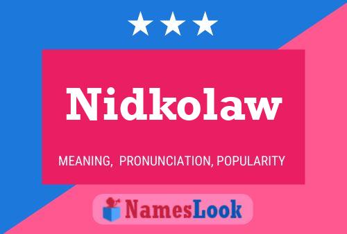 Nidkolaw Name Poster