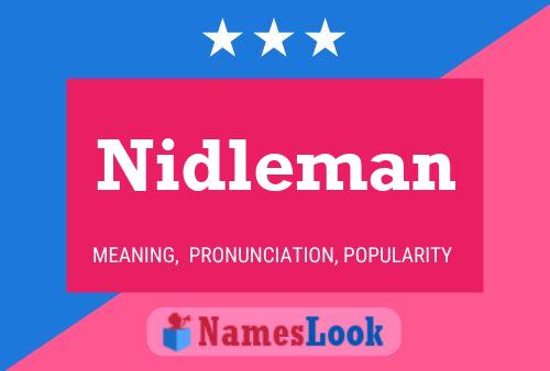 Nidleman Name Poster