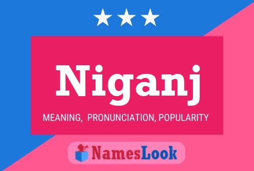 Niganj Name Poster