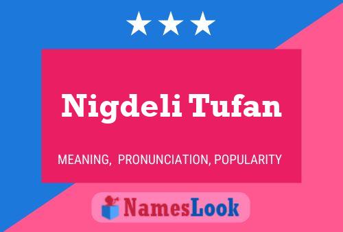 Nigdeli Tufan Name Poster