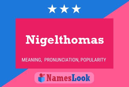 Nigelthomas Name Poster