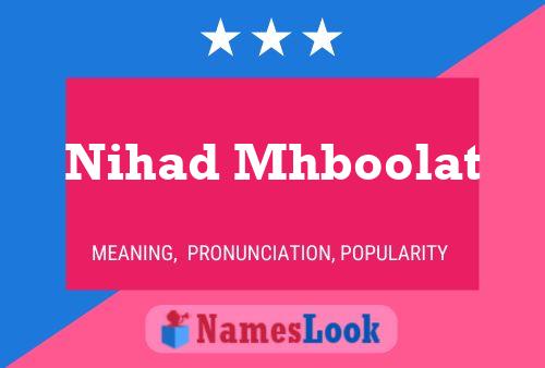 Nihad Mhboolat Name Poster