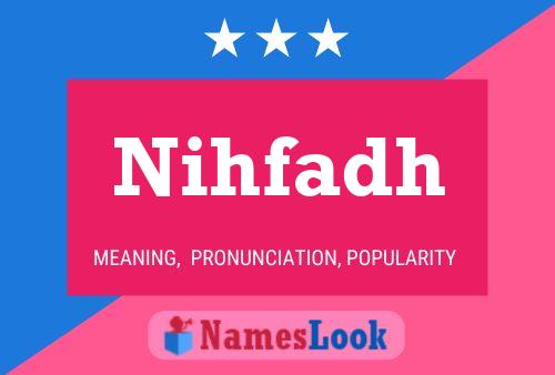 Nihfadh Name Poster